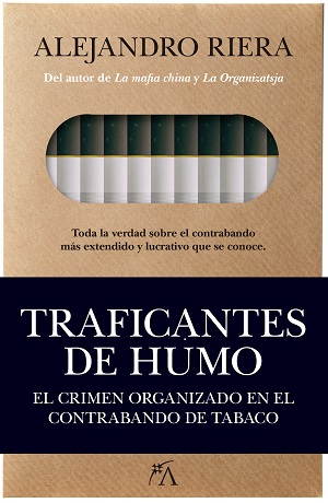 Publicado un libro sobre el contrabando mundial de tabaco, uno de los principales negocios de las mafias internacionales